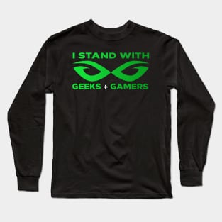 I Stand with Geeks and Gamers Long Sleeve T-Shirt